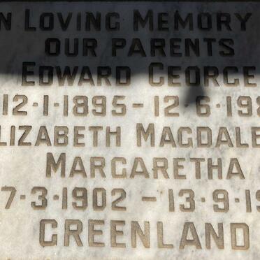 GREENLAND Edward George 1895-1981 & Elizabeth Magdalena Margaretha 1902-1981