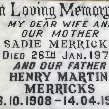 MERRICKS Henry Martin 1908-1997 & Sadie -1972