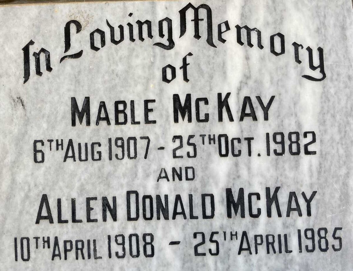 McKAY Allen Donald 1908-1985 & Mable 1907-1982