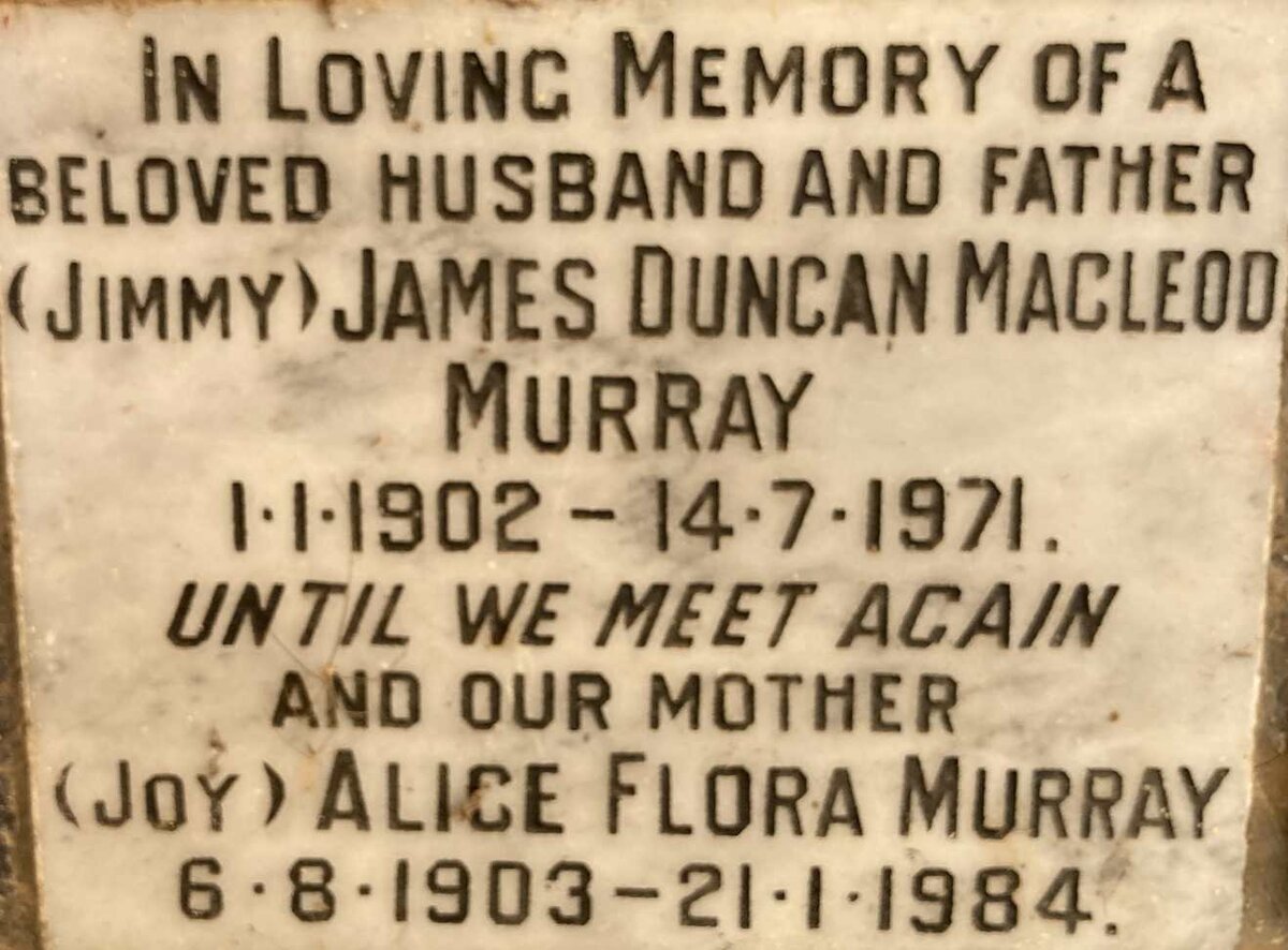 MURRAY James Duncan Macleod 1902-1971 & Alice Flora 1903-1984