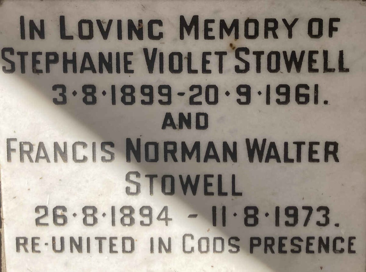 STOWELL Francis Norman Walter 1894-1973 & Stephanie Violet 1899-1961