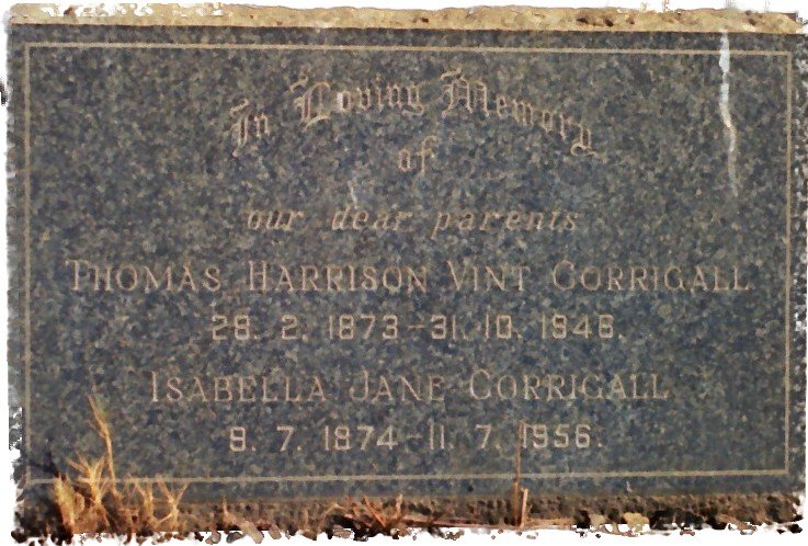 CORRIGALL Thomas Harrison Vint 1873-1946 &amp; Isabella Jane JOHNSTON 1874-1956