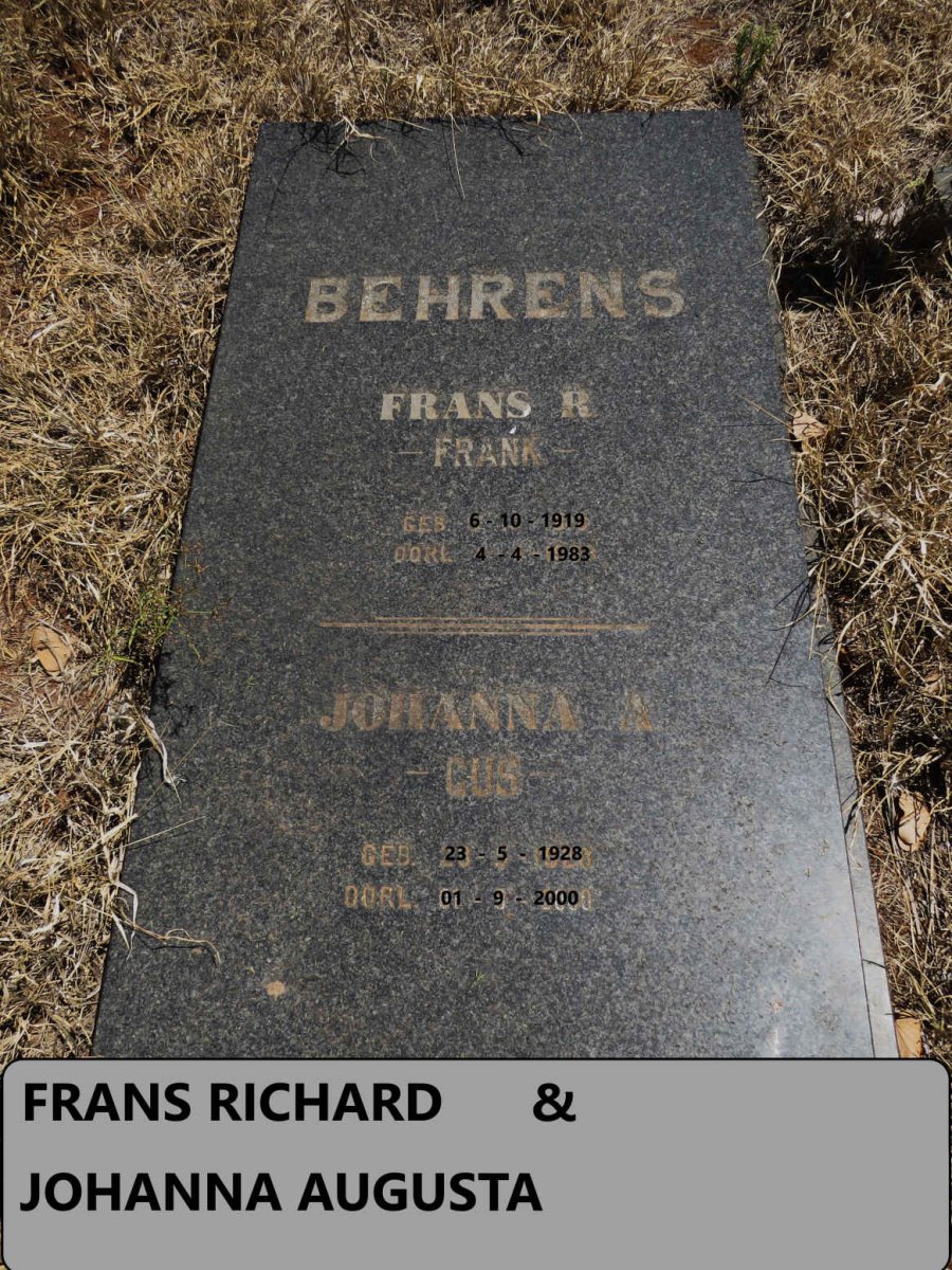 BEHRENS Frans Richard 1919-1983 :: BEHRENS Johanna Augusta 1928-2000
