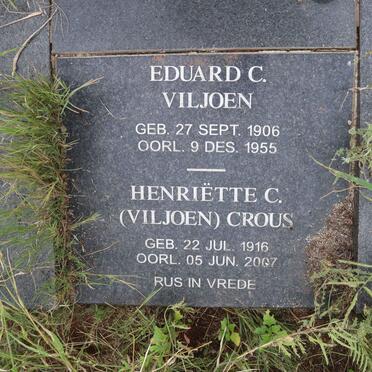 VILJOEN Eduard C. 1906-1955 :: CROUS Henriette C nee VILJOEN 1916-2007