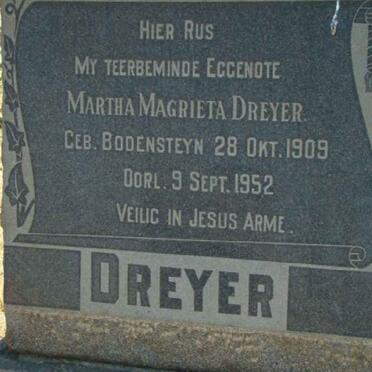 DREYER Martha Magrieta nee BODENSTEYN 1909-1952