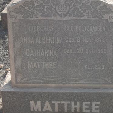 MATTHEE Anna Albertina Catharina nee HOLTZHAUSEN 1883-1965