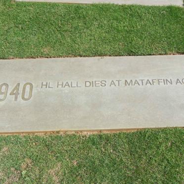 17. H.L. HALL dies in 1940 at Mataffin aged 82