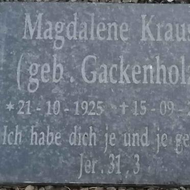 KRAUSE Magdalene nee GACKENHOLZ 1925-2018