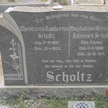 SCHOLTZ Theodorus Lambertus 1891-1953 & Magdalena Gertruida Johannes FOURIE 1898-1971
