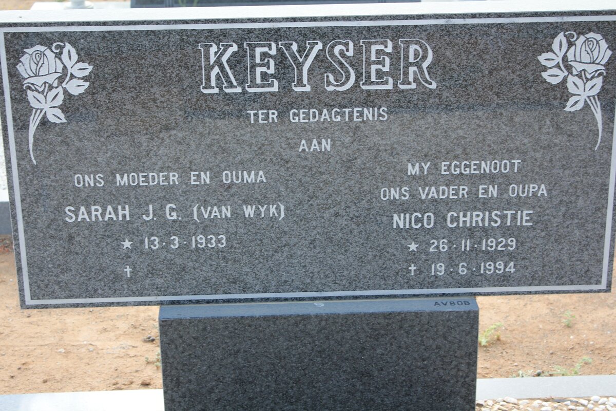 KEYSER Nico Christie 1929-1994 & Sarah J.G. VAN WYK 1933-