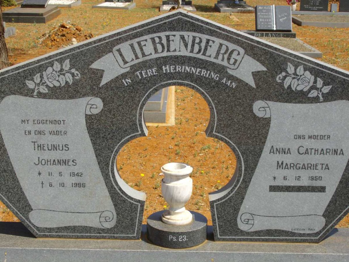 LIEBENBERG Theunus Johannes 1942-1995 & Anna Catharina Margarieta 1950-