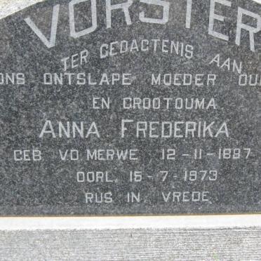 VORSTER Anna Frederika nee V.D. MERWE 1887-1973