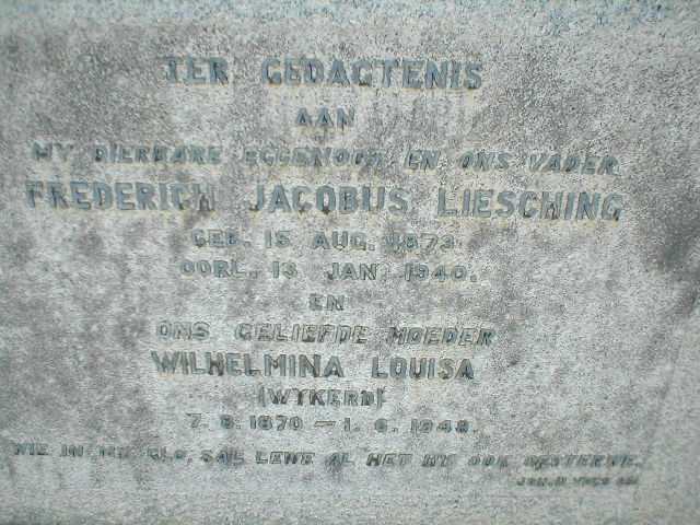 LIESCHING Frederick Johannes 1873-1940 & Wilhelmina Louisa WYKERD 1870-1948