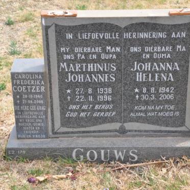 GOUWS Marthinus Johannes 1938-1996 &amp; Johanna Helena 1942-2006 :: COETZER Carolina Frederika 1960-2008