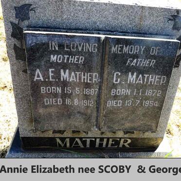 MATHER George 1872-1954 & Annie Elizabeth nee SCOBY 1887-1912