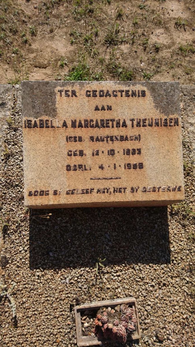 THEUNISEN Isabella Margaretha nee RAUTENBACH 1883-1969