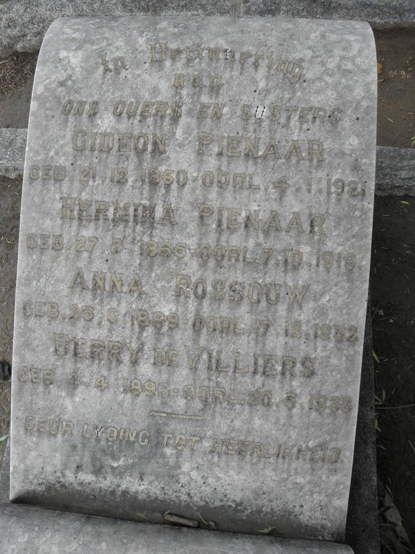 PIENAAR Gideon 1860-1921 :: PIENAAR Hermina 1865-1919 :: ROSSOUW 1889-1932 :: VILLIERS Berry, de 1896-1936