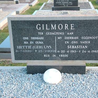 GILMORE Sebastian 1913-1982 &amp; Hettie UYS 1920-2008