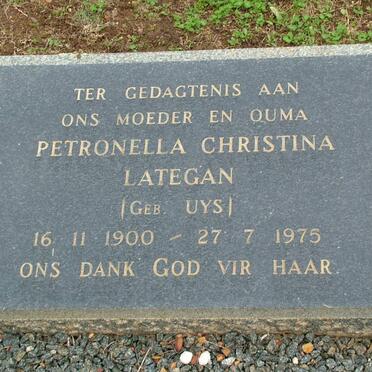 LATEGAN Petronella Christina nee UYS 1900-1975