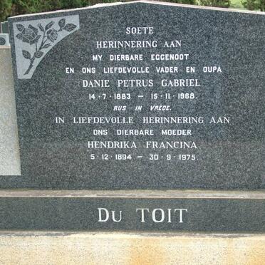 TOIT Danie Petrus Gabriel, du 1883-1968 &amp; Hendrika Francina 1894-1975