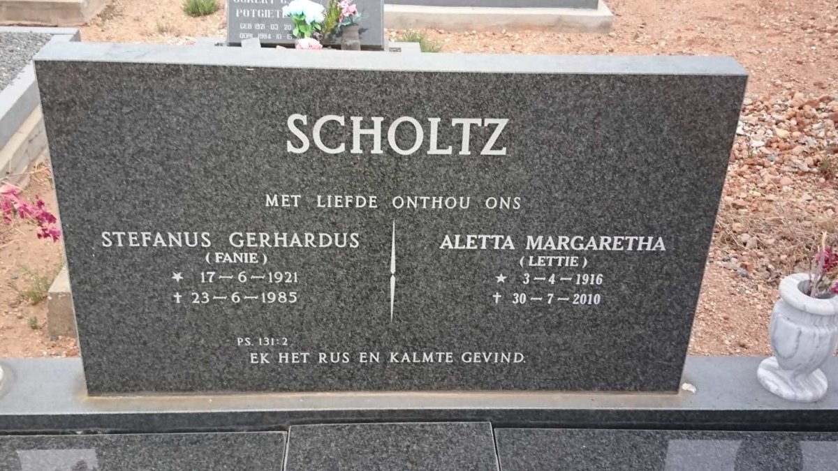 SCHOLTZ Stefanus Gerhardus 1921-1985 &amp; Aletta Margaretha 1916-2010