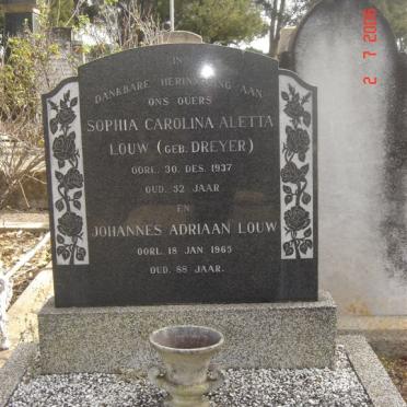 LOUW Johannes Adriaan –1965 &amp; Sophia Carolina Aletta DREYER -1937