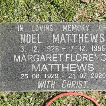 MATTHEWS Noel 1926-1995 &amp; Margaret Florence 1929-2020