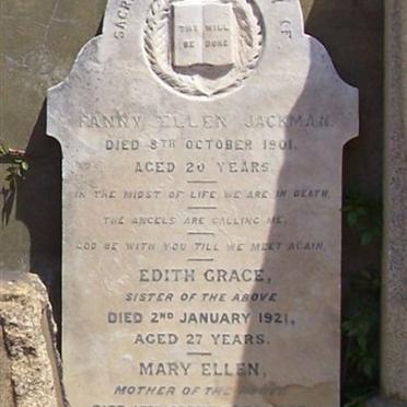 JACKMAN Charles ??-?? :: JACKMAN Fanny Ellen -1901 :: JACKMAN Edith Grace -1921 :: JACKMAN Mary Ellen -1932