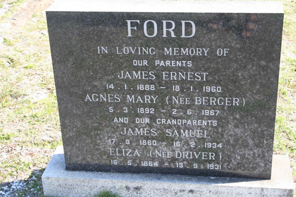 FORD James Samuel 1860-1934 &amp; Eliza DRIVER 1864-1931 :: FORD James Ernest 1888-1960 &amp; Agnes Mary BERGER 1892-1967
