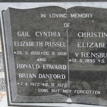RENSBURG Christina Elizabeth, van 1895-1976 :: RUSSEL Gail Cynthia Elizabeth 1958-1958 :: DANFORD Ronald Edward Brian 1972-1972 