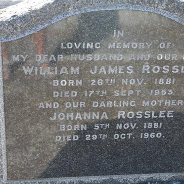 ROSSLEE William James 1881-1953 &amp; Johanna 1881-1960