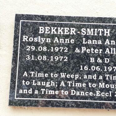SMITH Roslyn Anne, BEKKER 1972-1972 :: BEKKER-SMITH Lana Ann 1972-1972 :: BEKKER-SMITH Peter Allen 1975-1975