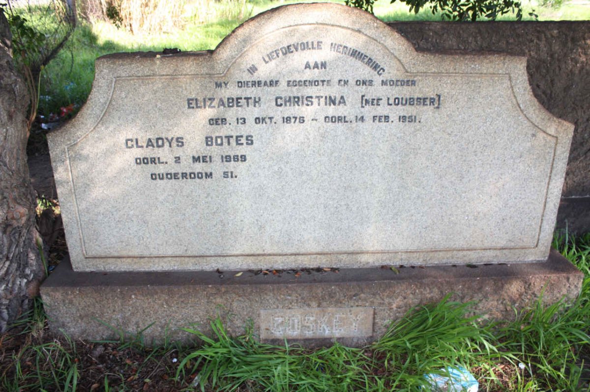 COSKEY Elizabeth Christina nee LOUBSER 1876-1951 :: BOTES Gladys -1969