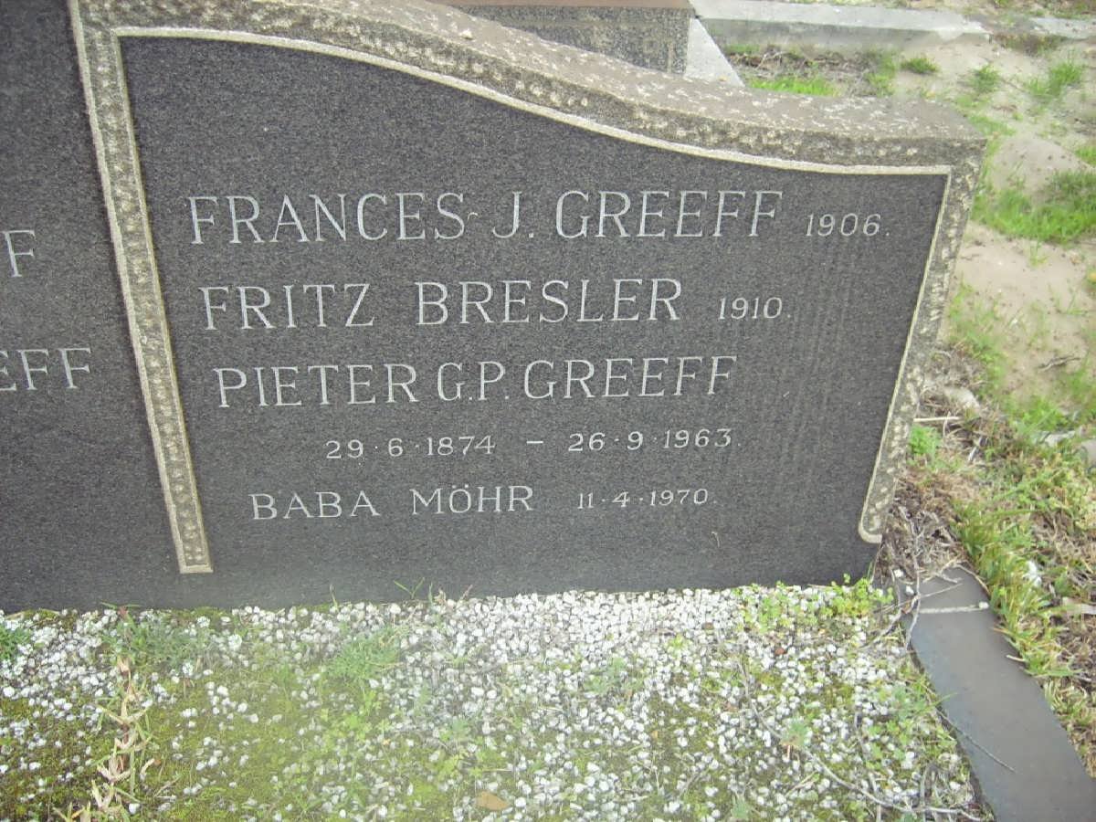GREEFF Frances J. -1906 :: BRESLER Fritz -1910 :: GREEFF Pieter G.P. 1874-1963 :: MOHR &quot;Baba&quot; -1970