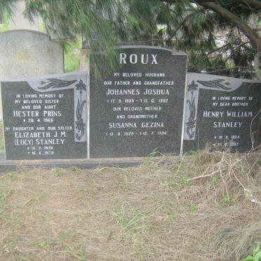 ROUX Johannes Joshua 1925-1992 &amp; Susanna Gezina 1929-1996 :: PRINS Hester -1966 :: STANLEY Elizabeth J.M. 1926-1979