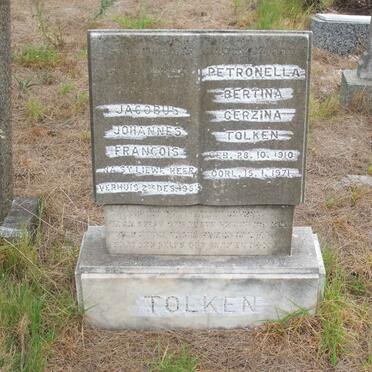 TOLKEN Jacobus Johannes Francois -1961 &amp; Petronella Bertina Gerzina 1910-1971
