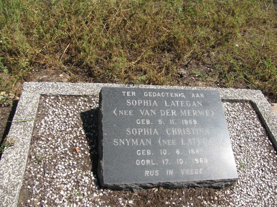 LATEGAN Sophia nee VAN DER MERWE 1859- :: SNYMAN Sophia Christina nee LATEGAN 188?-1968