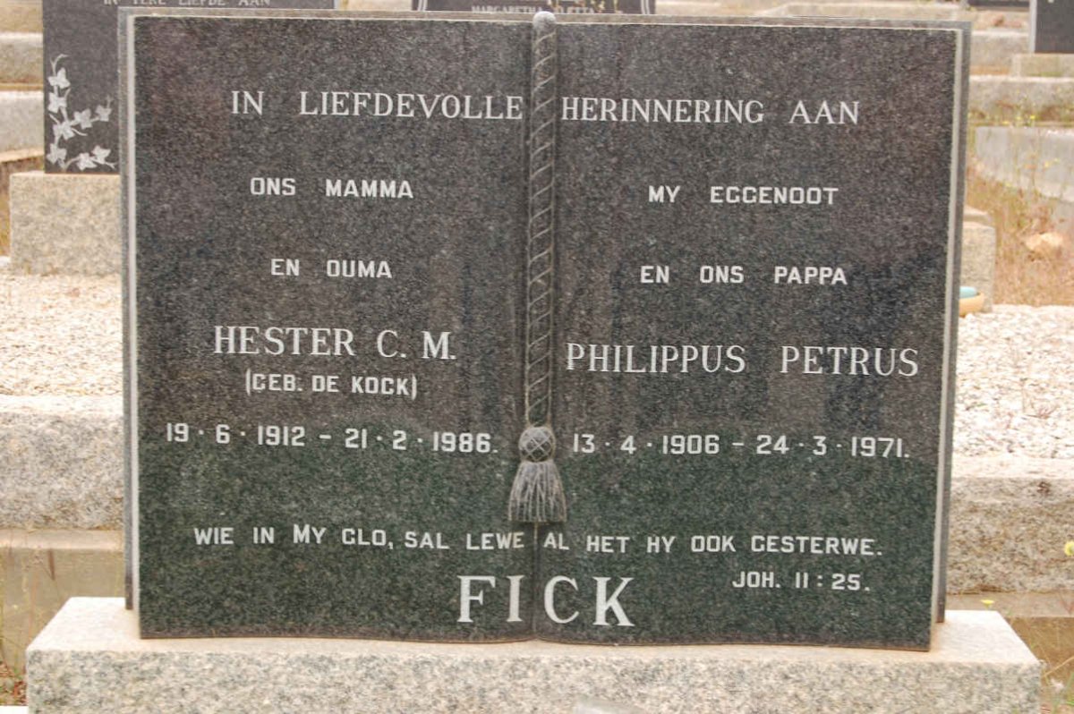 FICK Philippus Petrus 1906-1971 &amp; Hester C.M. DE KOCK 1912-1986