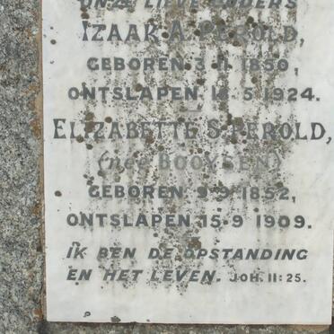 PEROLD Izaak.A. 1850-1924 &amp; Elizabette S. BOOYSEN 1852-1909