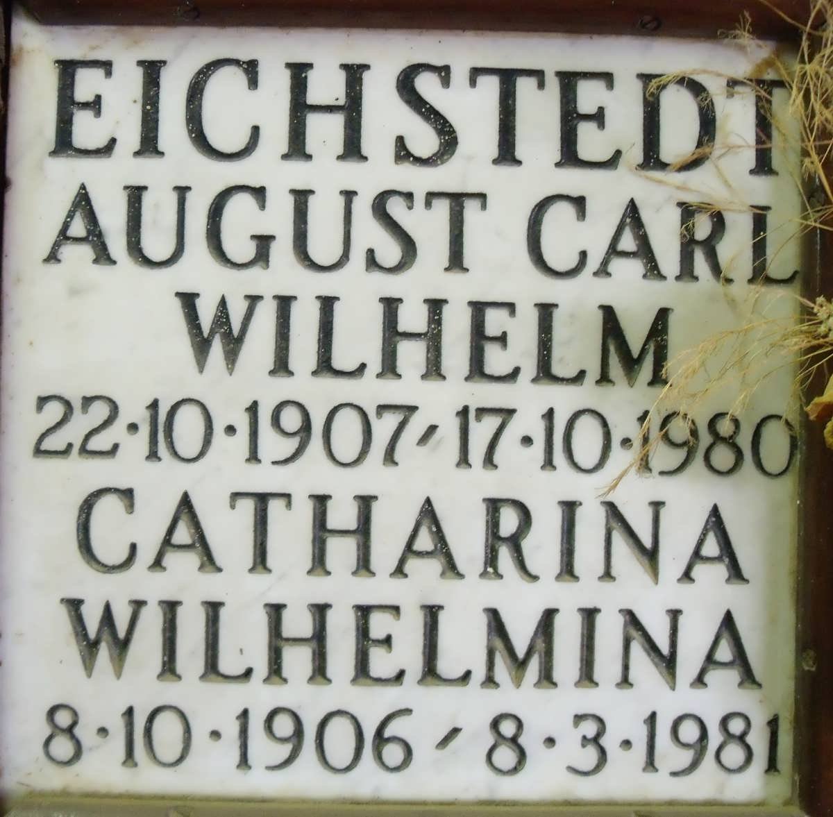 EICHSTEDT August Carl Wilhelm 1907-1980 &amp; Catharina Wilhelmina 1906-1981