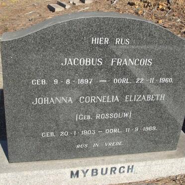 MYBURGH Jacobus Francois 1897-1960 & Johanna Cornelia Elizabeth ROSSOUW 1903-1969