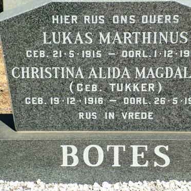 BOTES Lukas Marthinus 1915-1984 &amp; Christina Alida Magdalena TUKKER 1916-1985