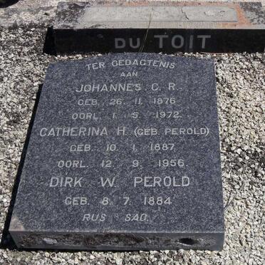 TOIT Johannes C.R., du 1876-1972 :: DU TOIT Catherina H. nee PEROLD 1887-1956 :: PEROLD Dirk W. 1884-