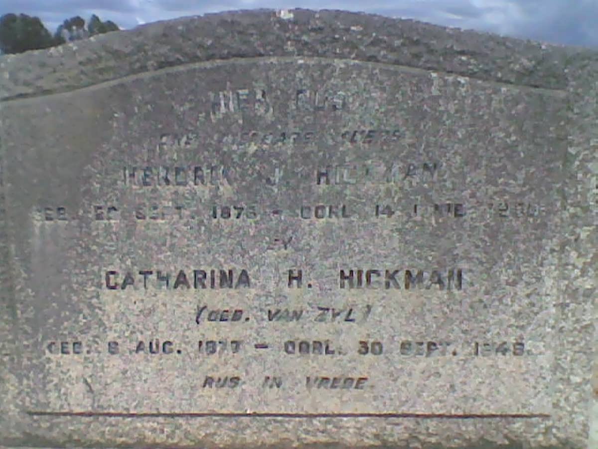 HICKMAN Hendrik J. 1876-1930 & Catharina H. VAN ZYL 1877-1948
