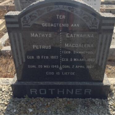 ROTHNER Mathys Petrus 1883-1949 &amp; Catharina Magdalena SWANEPOEL 1883-1967