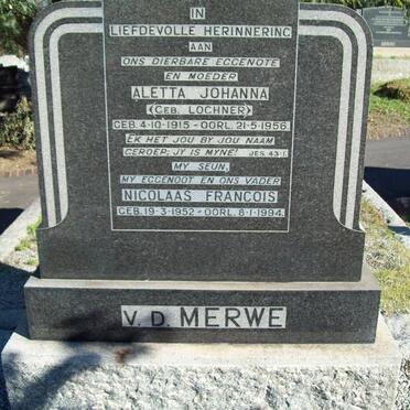 MERWE Nicolaas Francois, v.d. 1952-1994 :: VAN DER MERWE Aletta Johanna nee LOCHNER 1915-1956