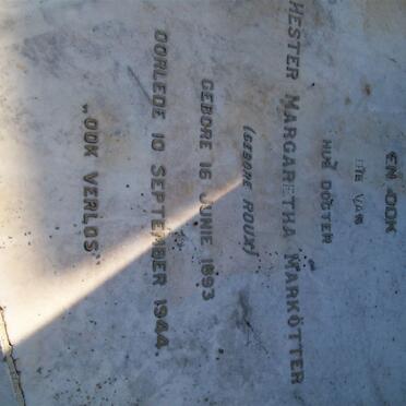 MARKOTTER Hester Margaretha nee ROUX 1893-1944