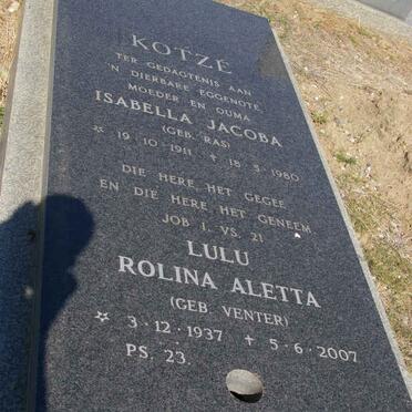 KOTZÉ Isabella Jacoba nee RAS 1911-1980 :: KOTZÉ Lulu Rolina Aletta nee VENTER 1937-2007