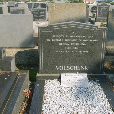 VOLSCHENK Izak Johannes 1900-1981 &amp; Gesina Catharina NEL 1904-1966 