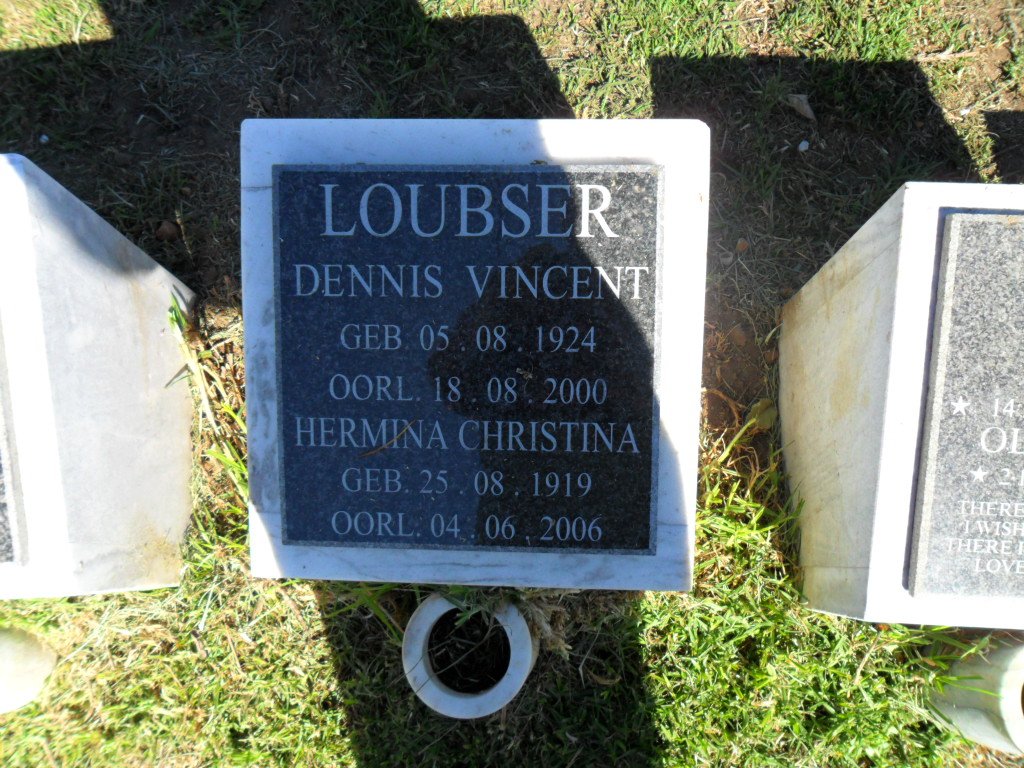 LOUBSER Dennis Vincent 1924-2000 &amp; Hermina Christina 1919-2006